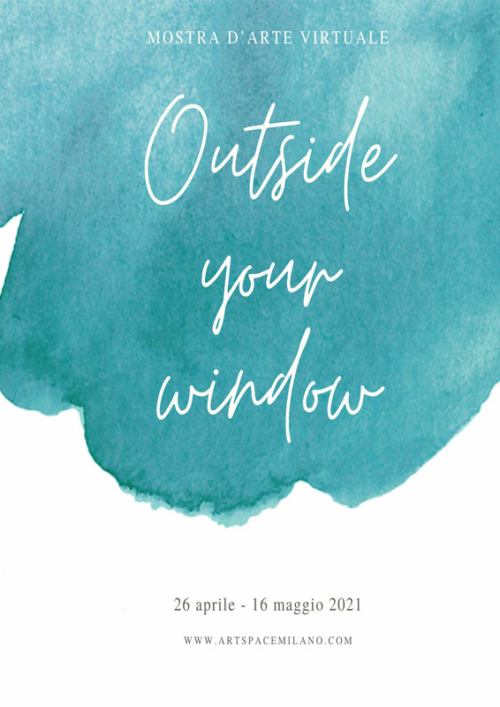 OUTSIDE YOUR WINDOW